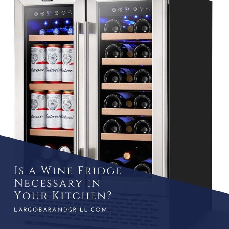 Is A Wine Fridge Necessary In Your Kitchen? - Largo Bar & Grill