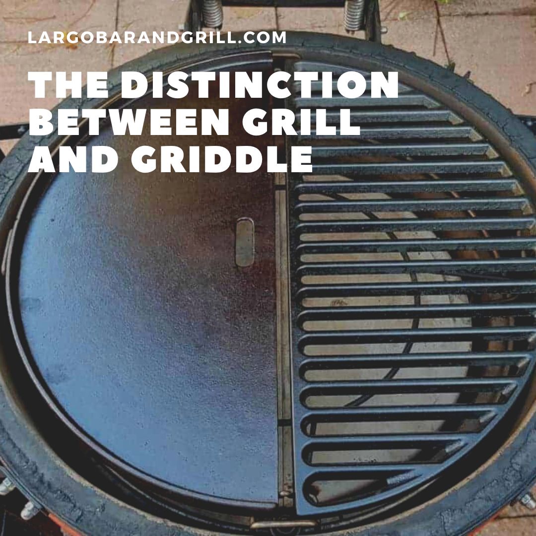 The Distinction Between Grill and Griddle